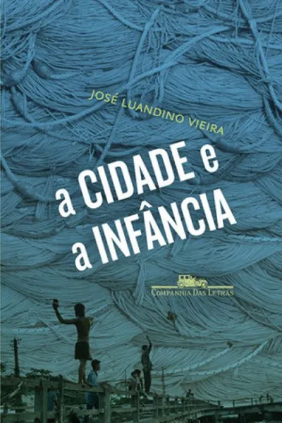 Cover of A cidade e a infância
