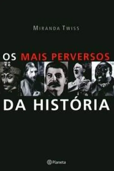 Cover of Os Mais Perversos da História