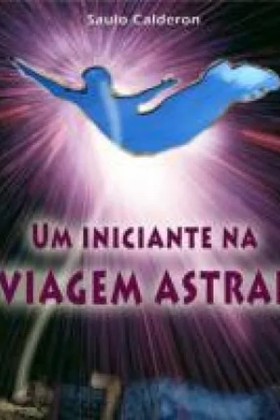 Cover of Um Iniciante na Viagem Astral