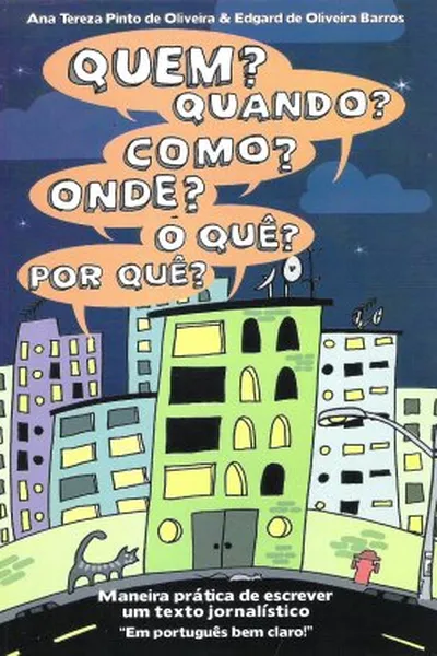 Cover of Quem? Quando? Como? Onde? O quê? Por quê?