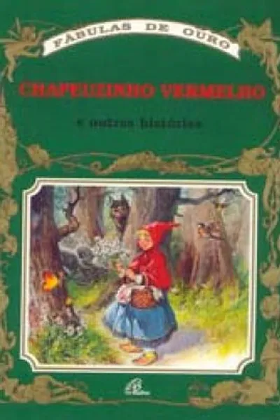 Cover of Chapeuzinho Vermelho e outras histórias