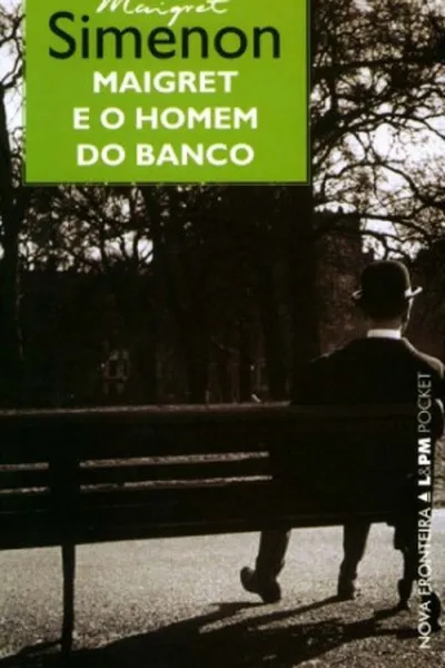 Cover of Maigret e o Homem do Banco