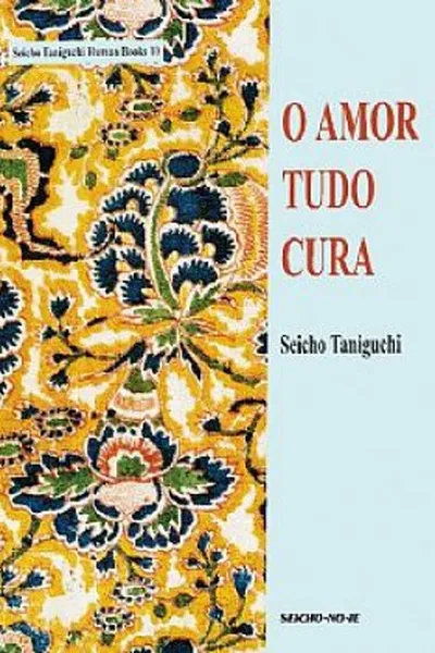 Cover of o amor tudo cura