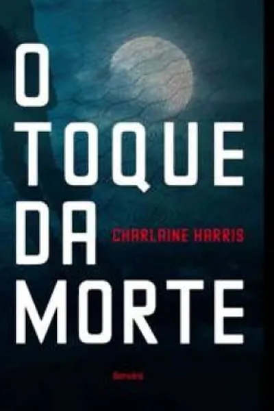Cover of O Toque Da Morte