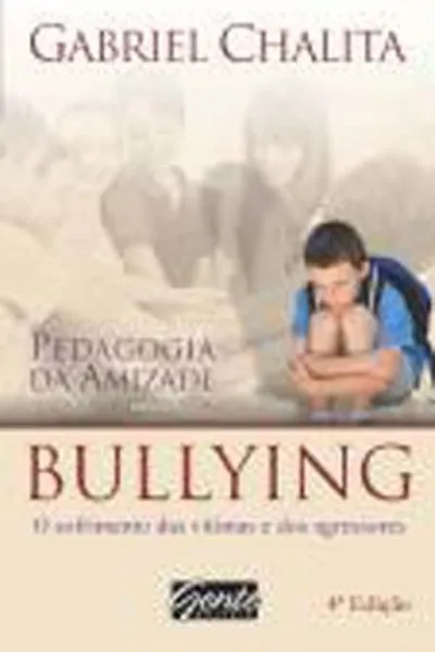 Cover of Pedagogia da amizade - Bullying