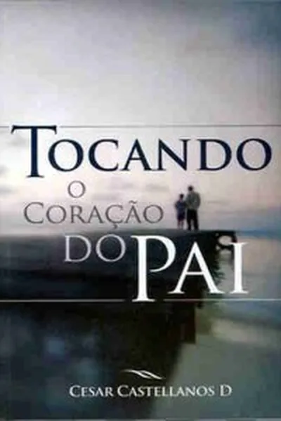 Cover of Tocando o Coração do Pai