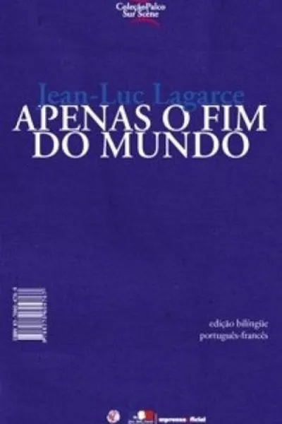 Cover of Apenas o Fim do Mundo