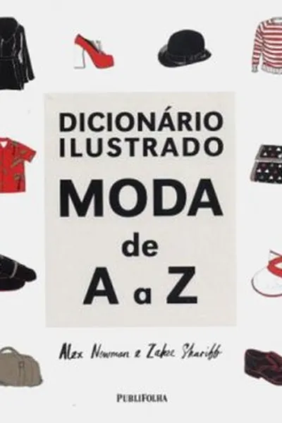 Cover of Dicionário Ilustrado: Moda de A a Z