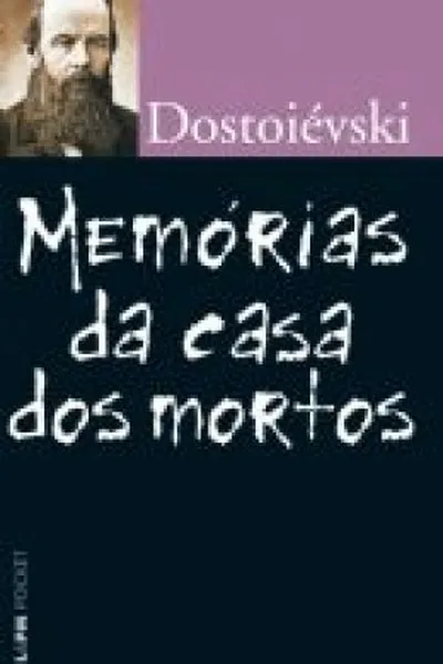 Cover of Memórias da casa dos mortos