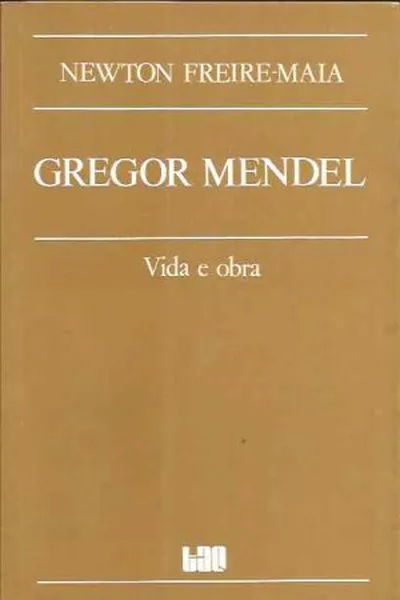 Cover of Gregor Mendel - Vida e Obra