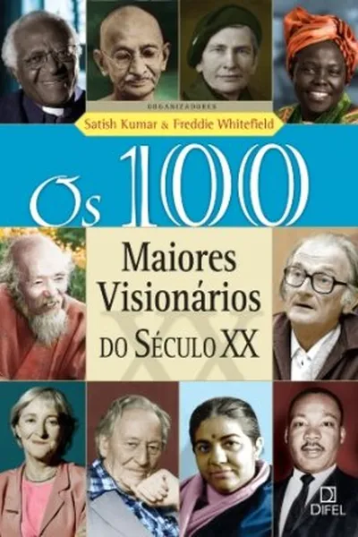 Cover of Os 100 maiores visionários do século XX