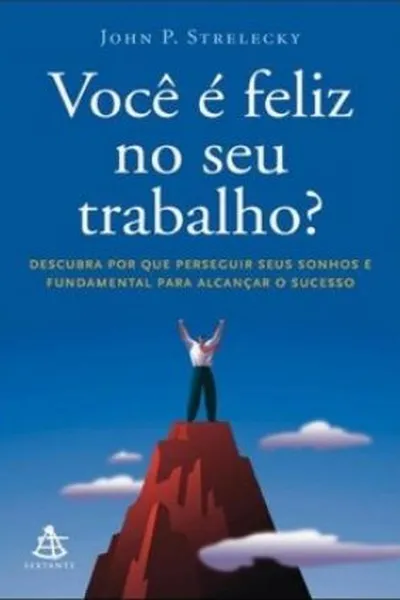 Cover of Você é feliz no seu trabalho?
