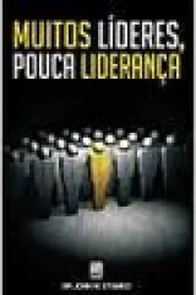 Cover of Muitos líderes, pouca liderança