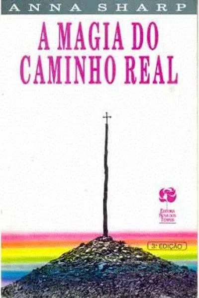 Cover of A MAGIA DO CAMINHO REAL