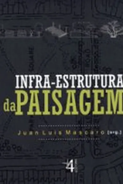Cover of Infra-Estrutura da Paisagem