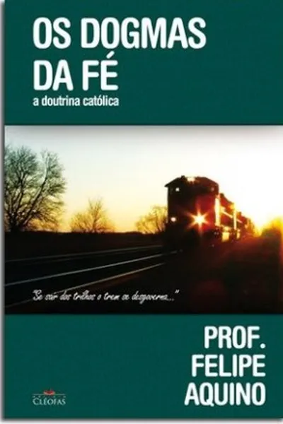 Cover of Os Dogmas da Fé