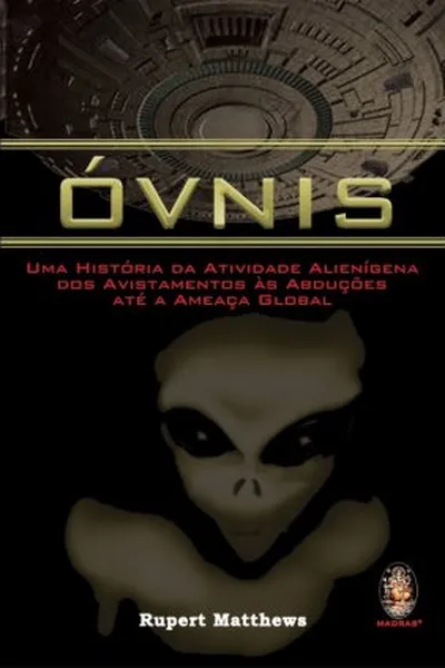 Cover of Óvnis - Uma história da atividade alienígena