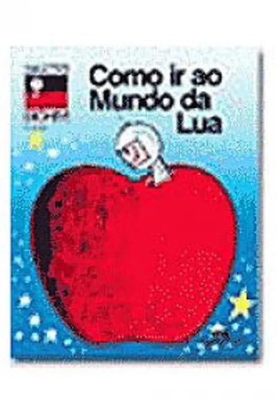 Cover of Como ir ao mundo da lua