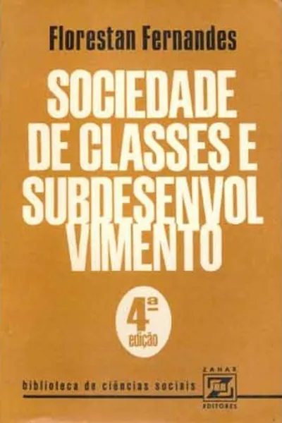 Cover of Sociedade de Classes e Subdesenvolvimento