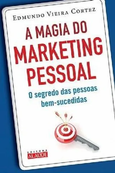 Cover of A Magia do Marketing Pessoal