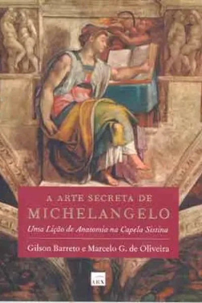 Cover of A Arte Secreta de Michelangelo