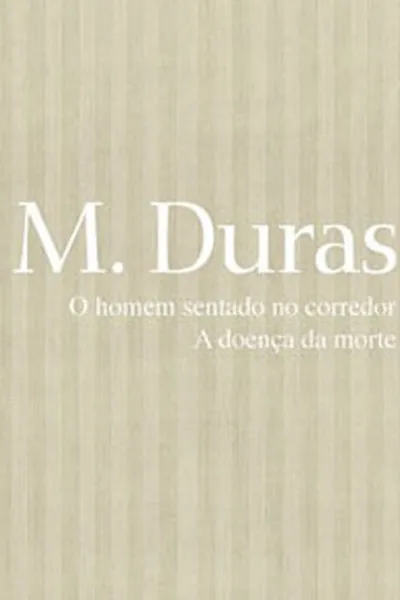 Cover of O homem sentado no corredor | A doença da morte