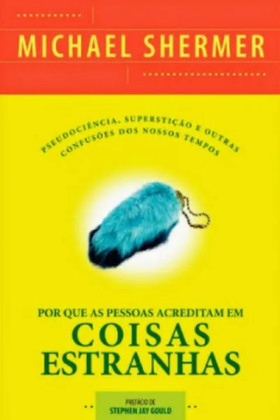 Cover of Por que as pessoas acreditam em coisas estranhas