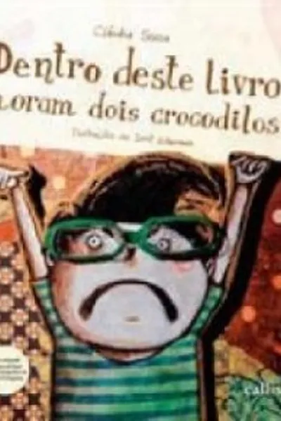 Cover of Dentro Deste Livro Moram Dois Crocodilos