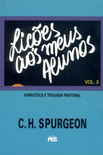 Cover of Lições Aos Meus Alunos - Volume 3