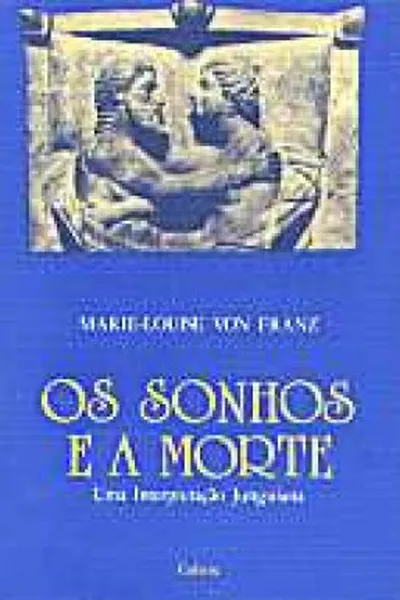 Cover of Os Sonhos e a Morte