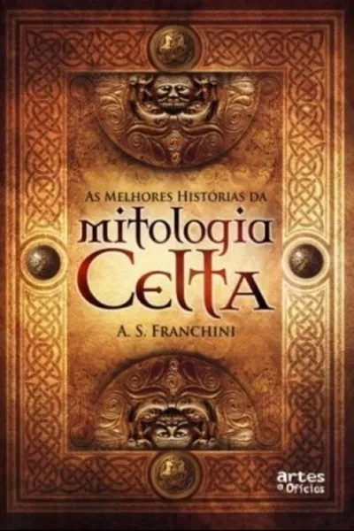 Cover of As Melhores Histórias da Mitologia Celta