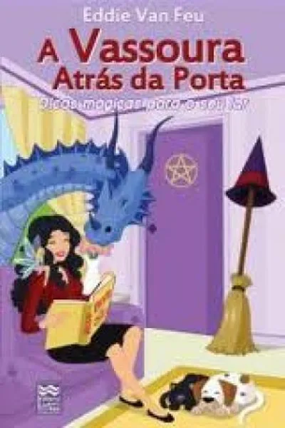 Cover of A Vassoura Atrás da Porta