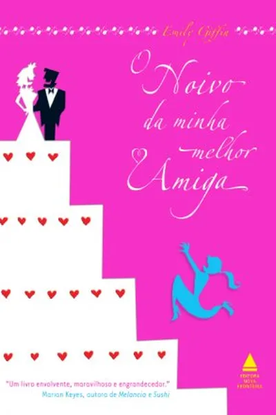 Cover of O Noivo da Minha Melhor Amiga