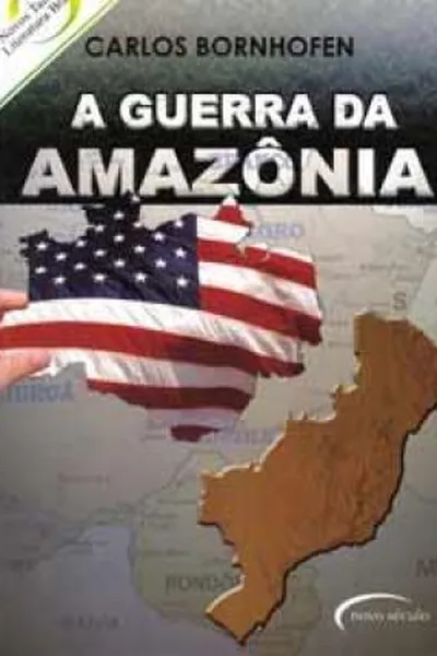 Cover of A Guerra da Amazônia