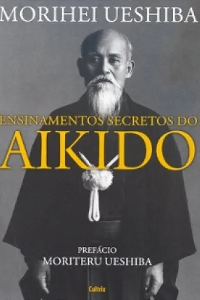 Cover of Ensinamentos Secretos do Aikido