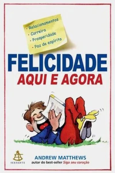 Cover of Felicidade Aqui e Agora