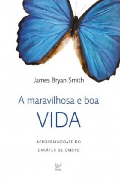 Cover of A Maravilhosa e Boa VIDA