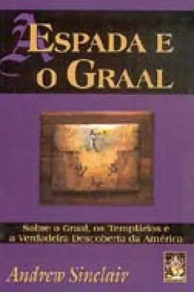 Cover of A Espada e o Graal