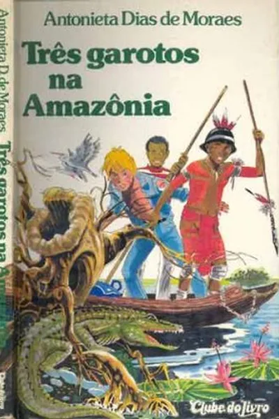Cover of Três Garotos na Amazônia