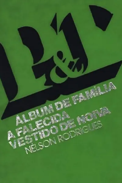 Cover of Álbum de Família / A Falecida / Vestido de Noiva