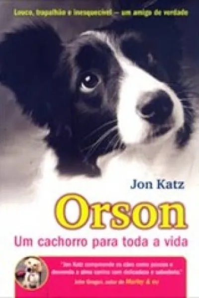Cover of Orson, Um Cachorro Para Toda a Vida