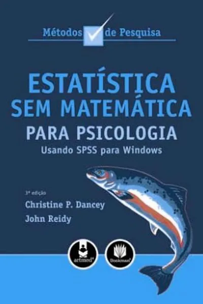 Cover of Estatística Sem Matemática Para Psicologia