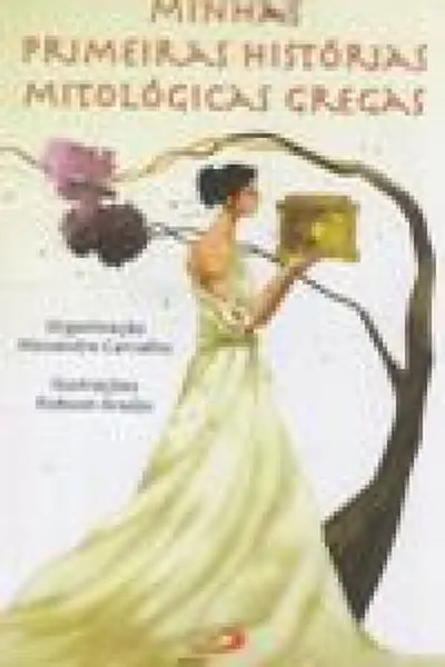 Cover of Minhas Primeiras Historias Mitologicas Gregas