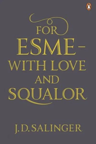 Cover of For Esme - with love and squalor