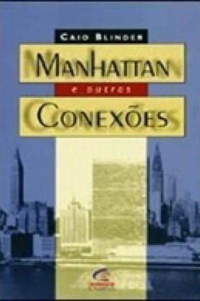 Cover of MANHATTAN E OUTRAS CONEXOES