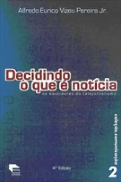 Cover of Decidindo o que é Notícia
