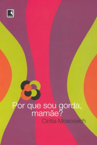 Cover of Por que sou gorda, mamãe?