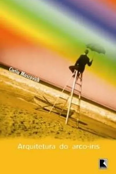 Cover of Arquitetura do Arco-Íris