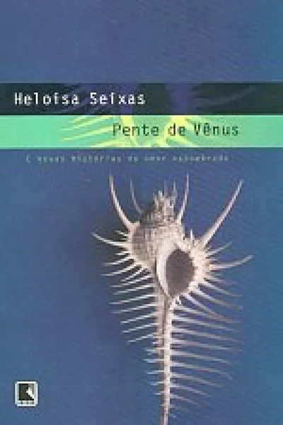 Cover of Pente De Venus E Novas Historias Do Amor Assombrada