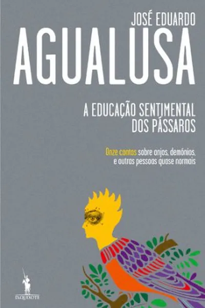 Cover of A Educação Sentimental dos Pássaros